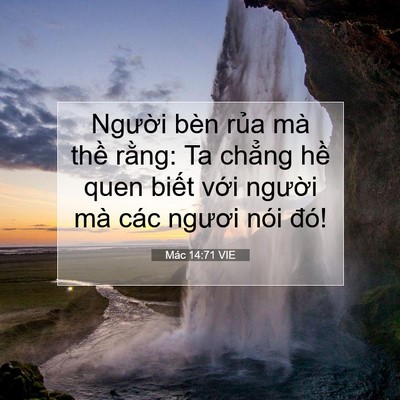 Picture 07 - Mác 14:71 VIE - Người bèn rủa mà thề rằng: Ta chẳng - Bible Verse Picture