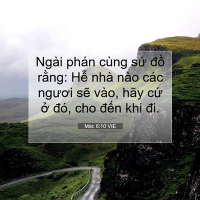 Picture 07 - Mác 6:10 VIE - Ngài phán cùng sứ đồ rằng: Hễ nhà - Bible Verse Picture