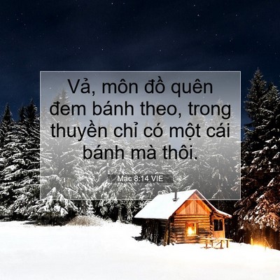 Picture 07 - Mác 8:14 VIE - Vả, môn đồ quên đem bánh theo, trong - Bible Verse Picture