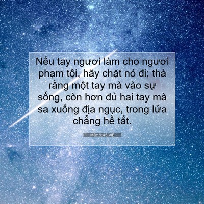 Picture 07 - Mác 9:43 VIE - Nếu tay ngươi làm cho ngươi phạm tội, - Bible Verse Picture