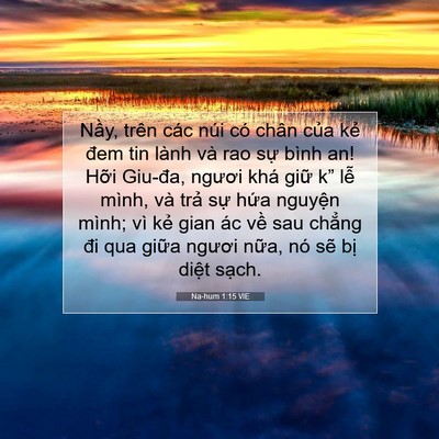 Picture 07 - Na-hum 1:15 VIE - Nầy, trên các núi có chân của kẻ đem - Bible Verse Picture