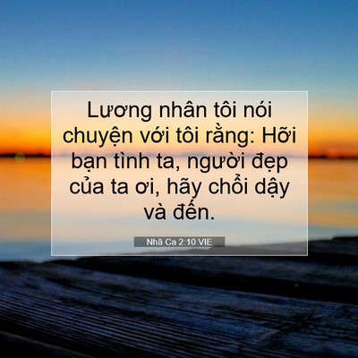 Picture 07 - Nhã Ca 2:10 VIE - Lương nhân tôi nói chuyện với tôi - Bible Verse Picture