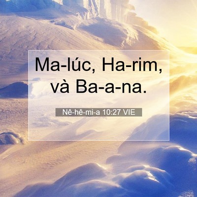 Picture 07 - Nê-hê-mi-a 10:27 VIE - Ma-lúc, Ha-rim, và - Bible Verse Picture
