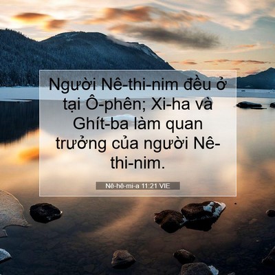 Picture 07 - Nê-hê-mi-a 11:21 VIE - Người Nê-thi-nim đều ở tại Ô-phên; - Bible Verse Picture