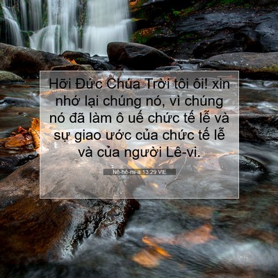 Picture 07 - Nê-hê-mi-a 13:29 VIE - Hỡi Đức Chúa Trời tôi ôi! xin nhớ - Bible Verse Picture