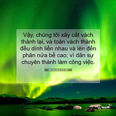 Picture 07 - Nê-hê-mi-a 4:6 VIE - Vậy, chúng tôi xây cất vách thành lại, - Bible Verse Picture