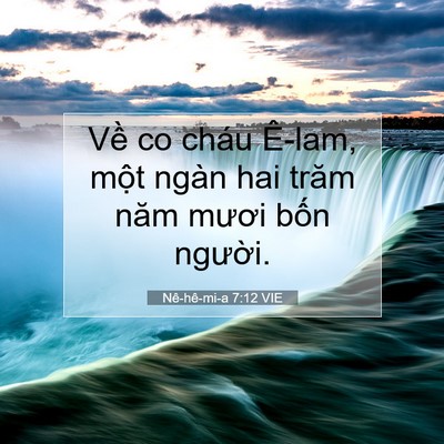Picture 07 - Nê-hê-mi-a 7:12 VIE - Về co cháu Ê-lam, một ngàn hai trăm năm - Bible Verse Picture