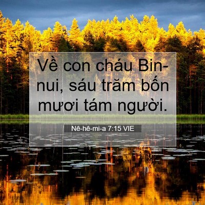 Picture 07 - Nê-hê-mi-a 7:15 VIE - Về con cháu Bin-nui, sáu trăm bốn mươi - Bible Verse Picture