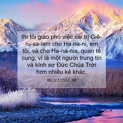 Picture 07 - Nê-hê-mi-a 7:2 VIE - thì tôi giao phó việc cai trị - Bible Verse Picture