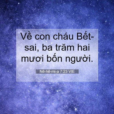 Picture 07 - Nê-hê-mi-a 7:23 VIE - Về con cháu Bết-sai, ba trăm hai mươi - Bible Verse Picture