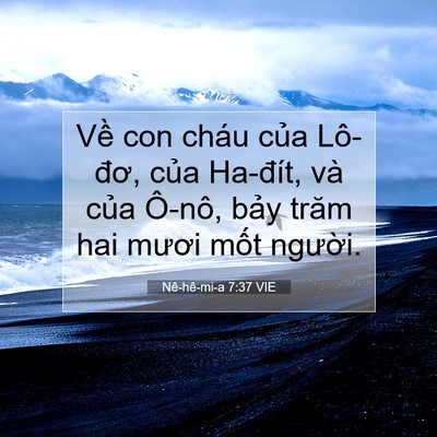 Picture 07 - Nê-hê-mi-a 7:37 VIE - Về con cháu của Lô-đơ, của Ha-đít, - Bible Verse Picture