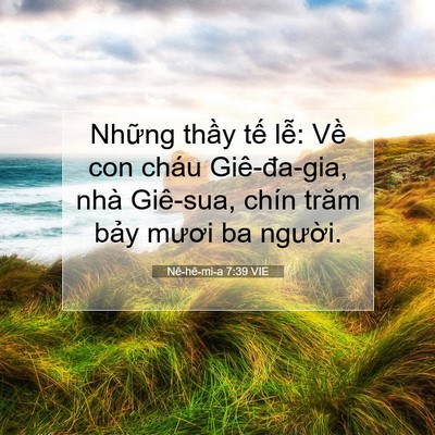 Picture 07 - Nê-hê-mi-a 7:39 VIE - Những thầy tế lễ: Về con cháu - Bible Verse Picture