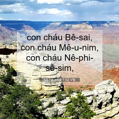 Picture 07 - Nê-hê-mi-a 7:52 VIE - con cháu Bê-sai, con cháu Mê-u-nim, con cháu - Bible Verse Picture