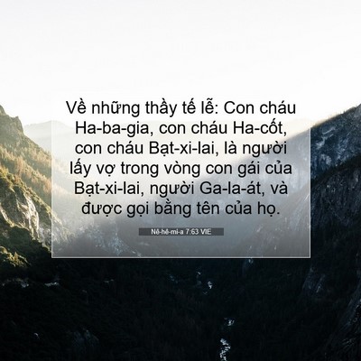 Picture 07 - Nê-hê-mi-a 7:63 VIE - Về những thầy tế lễ: Con cháu - Bible Verse Picture