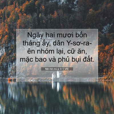 Picture 07 - Nê-hê-mi-a 9:1 VIE - Ngày hai mươi bốn tháng ấy, dân - Bible Verse Picture