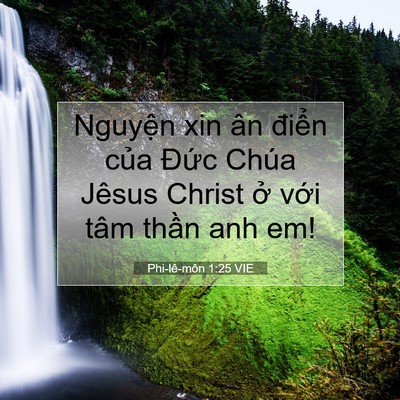 Picture 07 - Phi-lê-môn 1:25 VIE - Nguyện xin ân điển của Đức Chúa - Bible Verse Picture