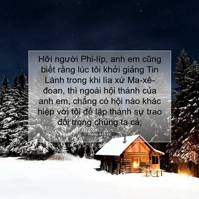 Picture 07 - Phi-líp 4:15 VIE - Hỡi người Phi-líp, anh em cũng biết - Bible Verse Picture