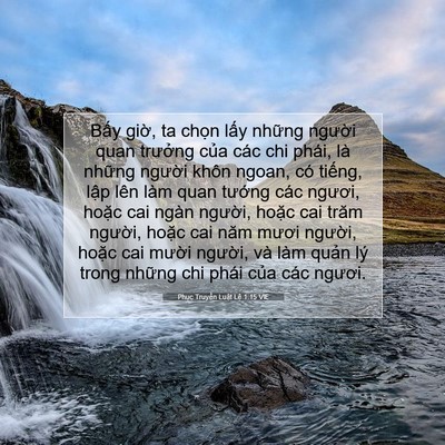 Picture 07 - Phục Truyền Luật Lệ 1:15 VIE - Bấy giờ, ta chọn lấy những người - Bible Verse Picture