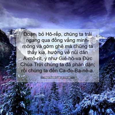 Picture 07 - Phục Truyền Luật Lệ 1:19 VIE - Đoạn, bỏ Hô-rếp, chúng ta trải ngang - Bible Verse Picture