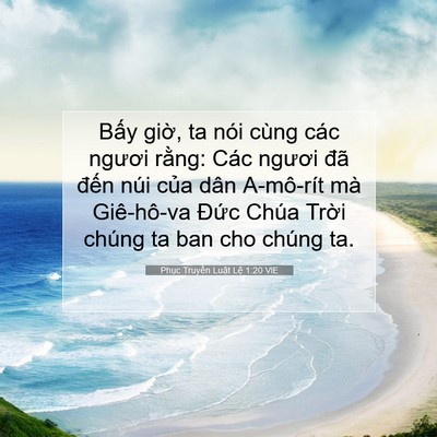 Picture 07 - Phục Truyền Luật Lệ 1:20 VIE - Bấy giờ, ta nói cùng các ngươi rằng: - Bible Verse Picture