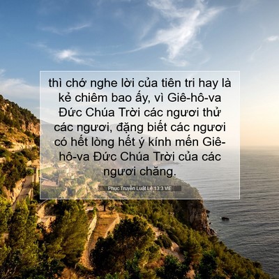 Picture 07 - Phục Truyền Luật Lệ 13:3 VIE - thì chớ nghe lời của tiên tri hay là - Bible Verse Picture