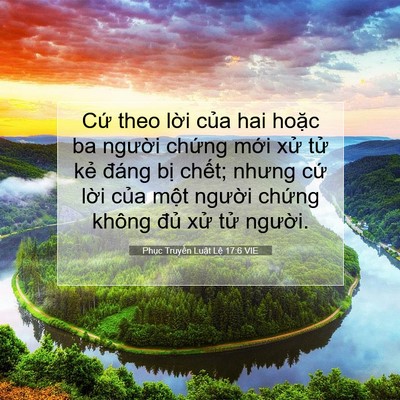 Picture 07 - Phục Truyền Luật Lệ 17:6 VIE - Cứ theo lời của hai hoặc ba người - Bible Verse Picture
