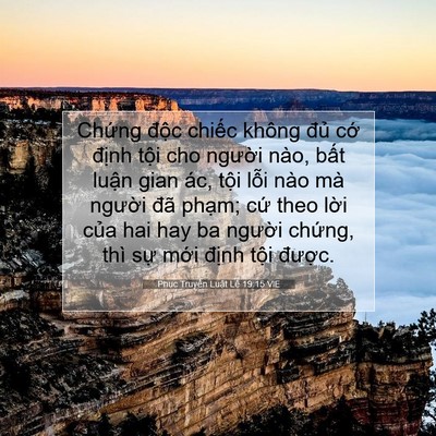Picture 07 - Phục Truyền Luật Lệ 19:15 VIE - Chứng độc chiếc không đủ cớ định - Bible Verse Picture