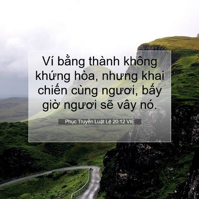 Picture 07 - Phục Truyền Luật Lệ 20:12 VIE - Ví bằng thành không khứng hòa, nhưng - Bible Verse Picture