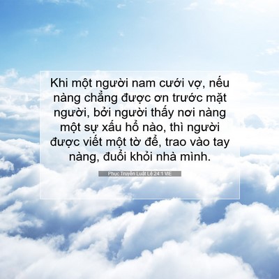 Picture 07 - Phục Truyền Luật Lệ 24:1 VIE - Khi một người nam cưới vợ, nếu nàng - Bible Verse Picture