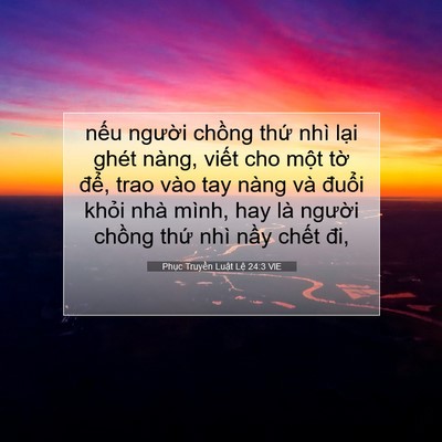 Picture 07 - Phục Truyền Luật Lệ 24:3 VIE - nếu người chồng thứ nhì lại ghét - Bible Verse Picture