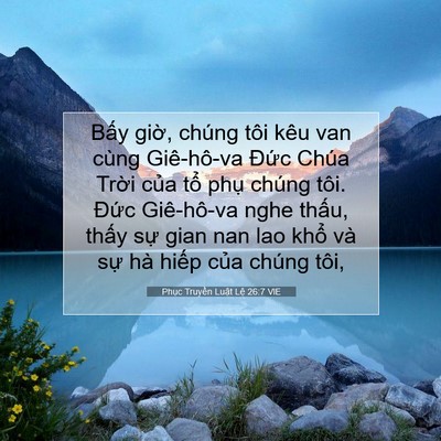Picture 07 - Phục Truyền Luật Lệ 26:7 VIE - Bấy giờ, chúng tôi kêu van cùng - Bible Verse Picture