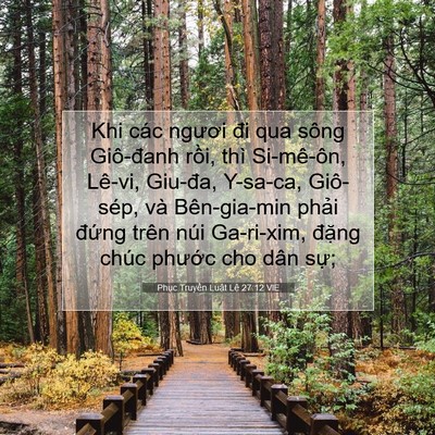 Picture 07 - Phục Truyền Luật Lệ 27:12 VIE - Khi các ngươi đi qua sông Giô-đanh rồi, - Bible Verse Picture