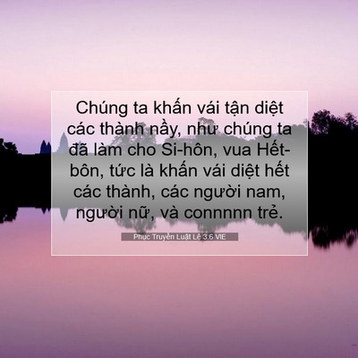 Picture 07 - Phục Truyền Luật Lệ 3:6 VIE - Chúng ta khấn vái tận diệt các thành - Bible Verse Picture
