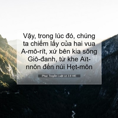Picture 07 - Phục Truyền Luật Lệ 3:8 VIE - Vậy, trong lúc đó, chúng ta chiếm lấy - Bible Verse Picture