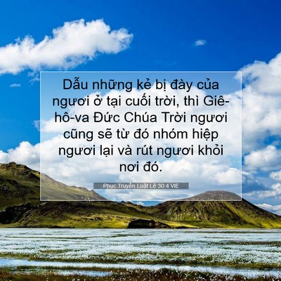 Picture 07 - Phục Truyền Luật Lệ 30:4 VIE - Dẫu những kẻ bị đày của ngươi ở - Bible Verse Picture