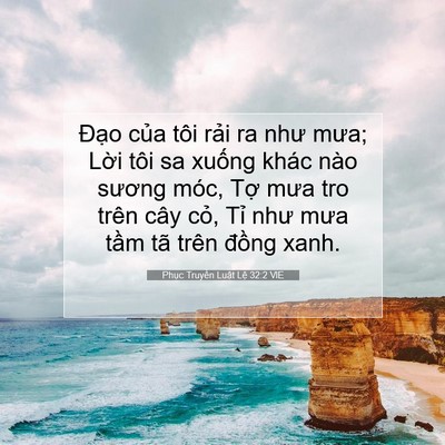 Picture 07 - Phục Truyền Luật Lệ 32:2 VIE - Đạo của tôi rải ra như mưa; Lời tôi - Bible Verse Picture