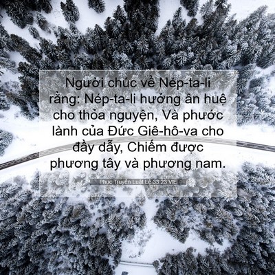 Picture 07 - Phục Truyền Luật Lệ 33:23 VIE - Người chúc về Nép-ta-li rằng: Nép-ta-li - Bible Verse Picture