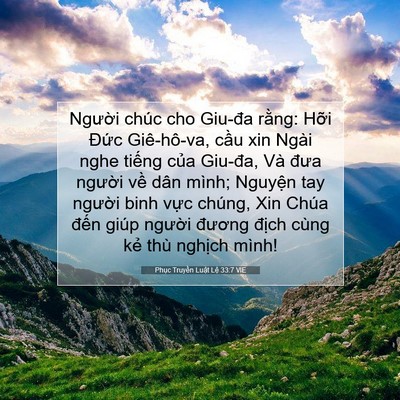 Picture 07 - Phục Truyền Luật Lệ 33:7 VIE - Người chúc cho Giu-đa rằng: Hỡi Đức - Bible Verse Picture