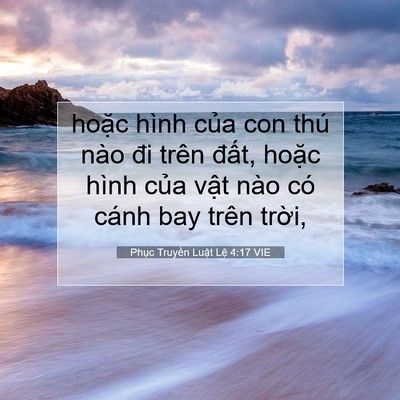 Picture 07 - Phục Truyền Luật Lệ 4:17 VIE - hoặc hình của con thú nào đi trên - Bible Verse Picture