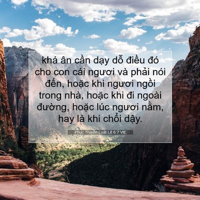 Picture 07 - Phục Truyền Luật Lệ 6:7 VIE - khá ân cần dạy dỗ điều đó cho con - Bible Verse Picture