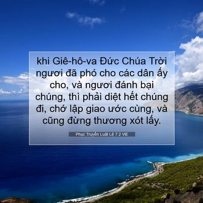 Picture 07 - Phục Truyền Luật Lệ 7:2 VIE - khi Giê-hô-va Đức Chúa Trời ngươi đã - Bible Verse Picture