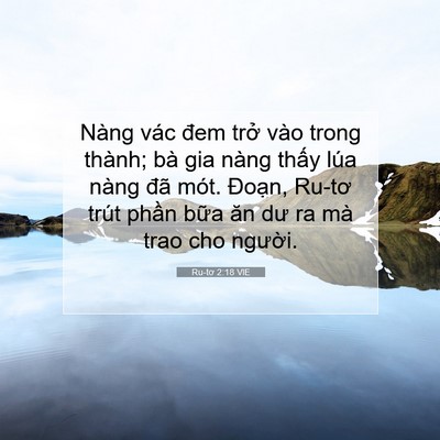 Picture 07 - Ru-tơ 2:18 VIE - Nàng vác đem trở vào trong thành; bà gia - Bible Verse Picture