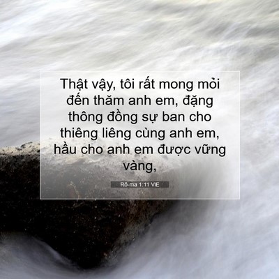 Picture 07 - Rô-ma 1:11 VIE - Thật vậy, tôi rất mong mỏi đến thăm - Bible Verse Picture