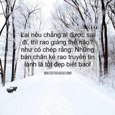 Picture 07 - Rô-ma 10:15 VIE - Lại nếu chẳng ai được sai đi, thì rao - Bible Verse Picture