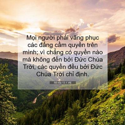 Picture 07 - Rô-ma 13:1 VIE - Mọi người phải vâng phục các đấng - Bible Verse Picture