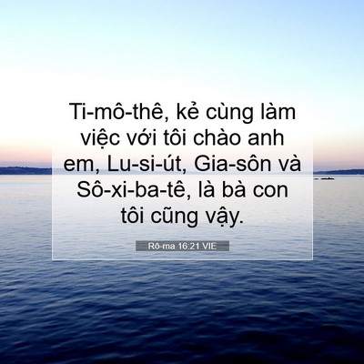 Picture 07 - Rô-ma 16:21 VIE - Ti-mô-thê, kẻ cùng làm việc với tôi - Bible Verse Picture