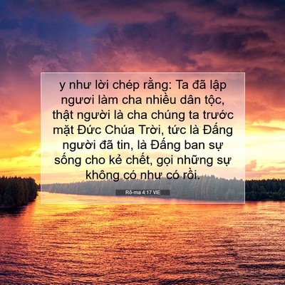 Picture 07 - Rô-ma 4:17 VIE - y như lời chép rằng: Ta đã lập ngươi - Bible Verse Picture