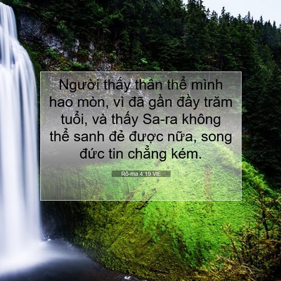 Picture 07 - Rô-ma 4:19 VIE - Người thấy thân thể mình hao mòn, vì - Bible Verse Picture