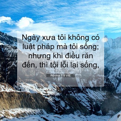 Picture 07 - Rô-ma 7:9 VIE - Ngày xưa tôi không có luật pháp mà tôi - Bible Verse Picture