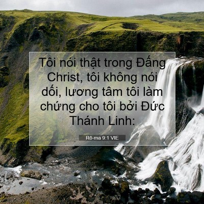 Picture 07 - Rô-ma 9:1 VIE - Tôi nói thật trong Đấng Christ, tôi - Bible Verse Picture
